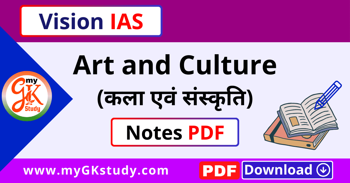 art and culture notes, art and culture notes pdf, vision ias art and culture notes pdf, art and culture notes for upsc, art and culture notes for upsc pdf, art and culture notes in hindi, art and culture notes upsc, upsc art and culture notes,