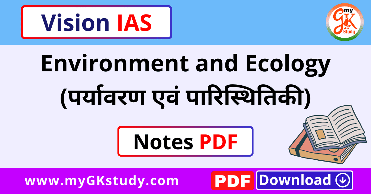 environment and ecology notes, environment and ecology notes pdf, vision ias environment and ecology notes pdf, environment and ecology notes for upsc, environment and ecology notes pdf download, environment and ecology notes for upsc pdf, environment and ecology notes in hindi, environment and ecology notes upsc, upsc environment and ecology notes,