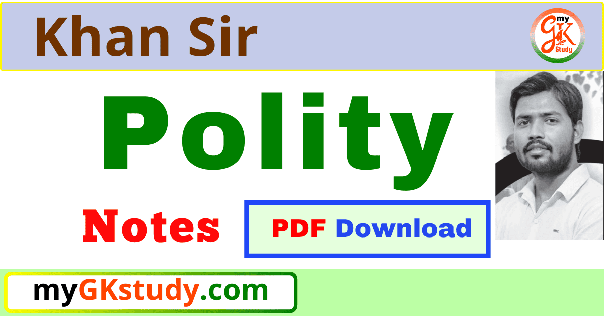 khan sir polity, khan sir polity notes, khan sir polity pdf, khan sir polity class notes, khan sir polity class notes pdf, khan sir polity book, khan sir polity notes pdf,